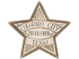 Engraved Colorado City, Texas City Marshal Badge