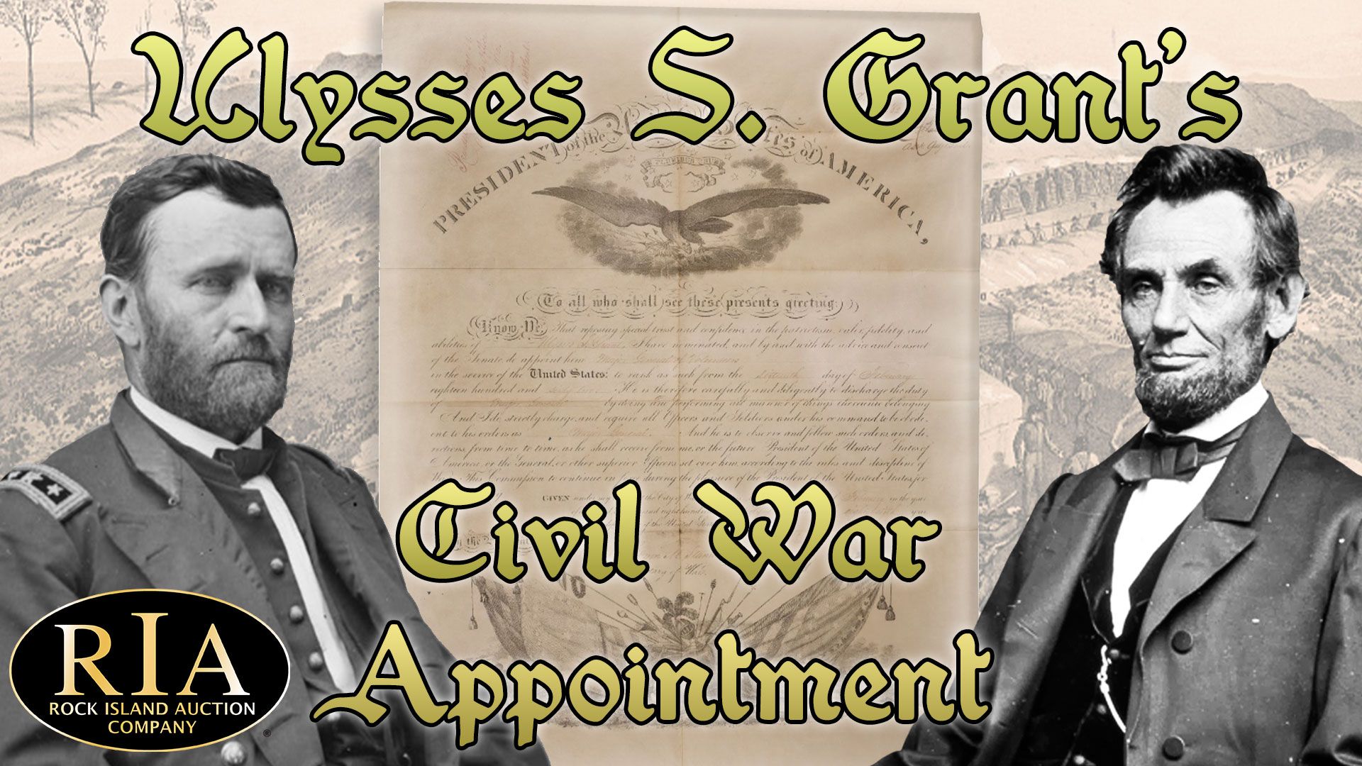 General Ulysses S. Grant's Civil War Appointment: Owning a National Treasure