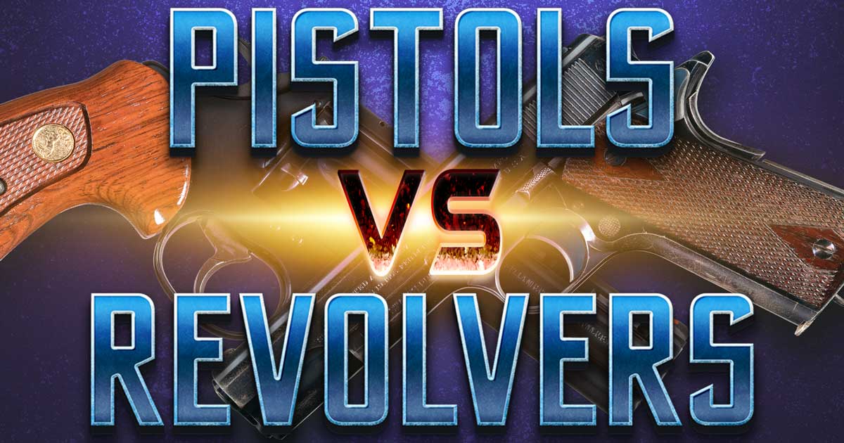 Revolver vs Pistol