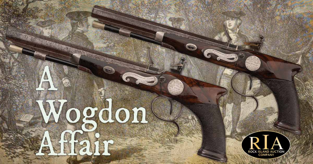Wogdon's Dueling Pistols: Patron of that Leaden Death