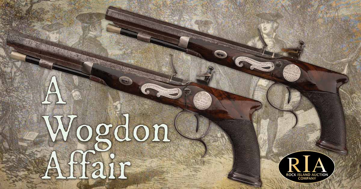 Wogdon's Dueling Pistols: Patron of that Leaden Death