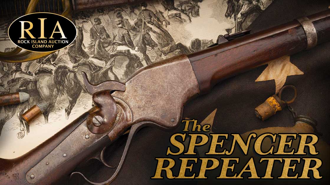 The Spencer Rifle: The Civil War and Beyond