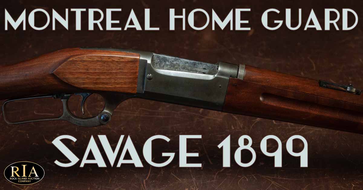 A Savage 1899 for the Montreal Home Guard