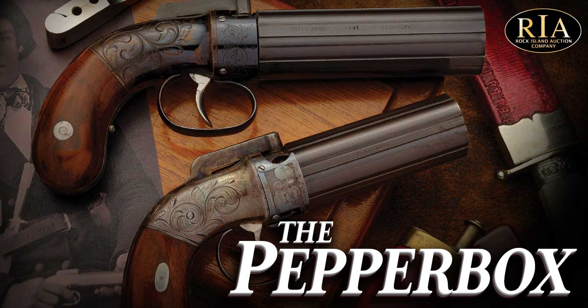 Pepperbox Revolvers and Pistols: The Rare, Historic, and Elite