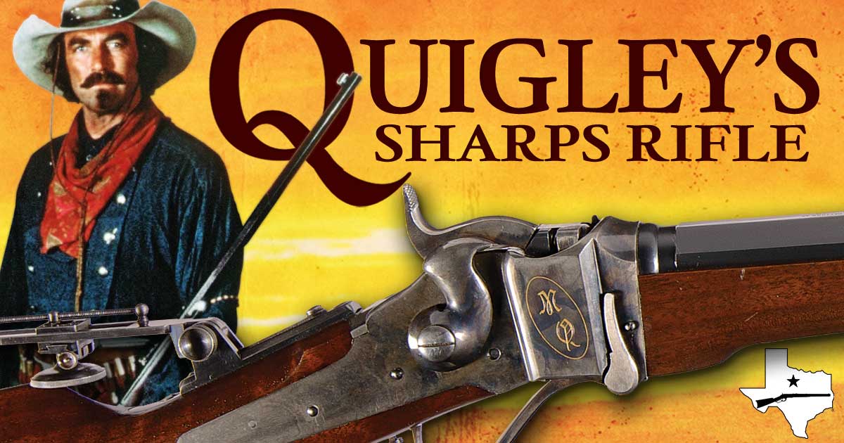 Quigley's Rifle: The Sharps from Quigley Down Under