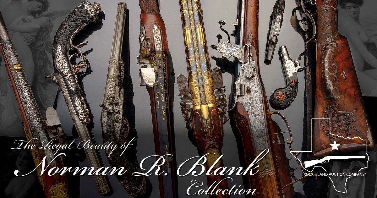 Fine Firearms of the Norman R. Blank Collection