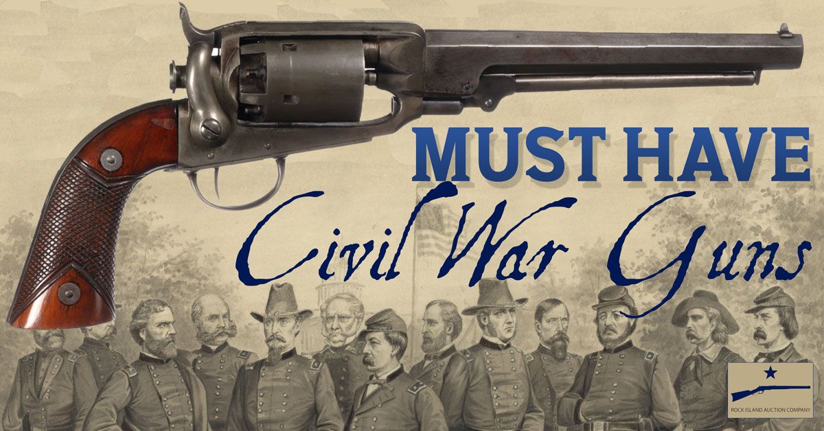Must Have Firearms of the Civil War