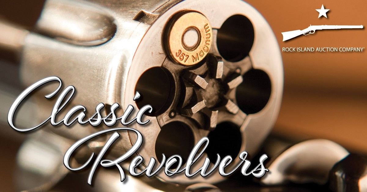From Innovative to Rare, Classic Revolvers Are Here