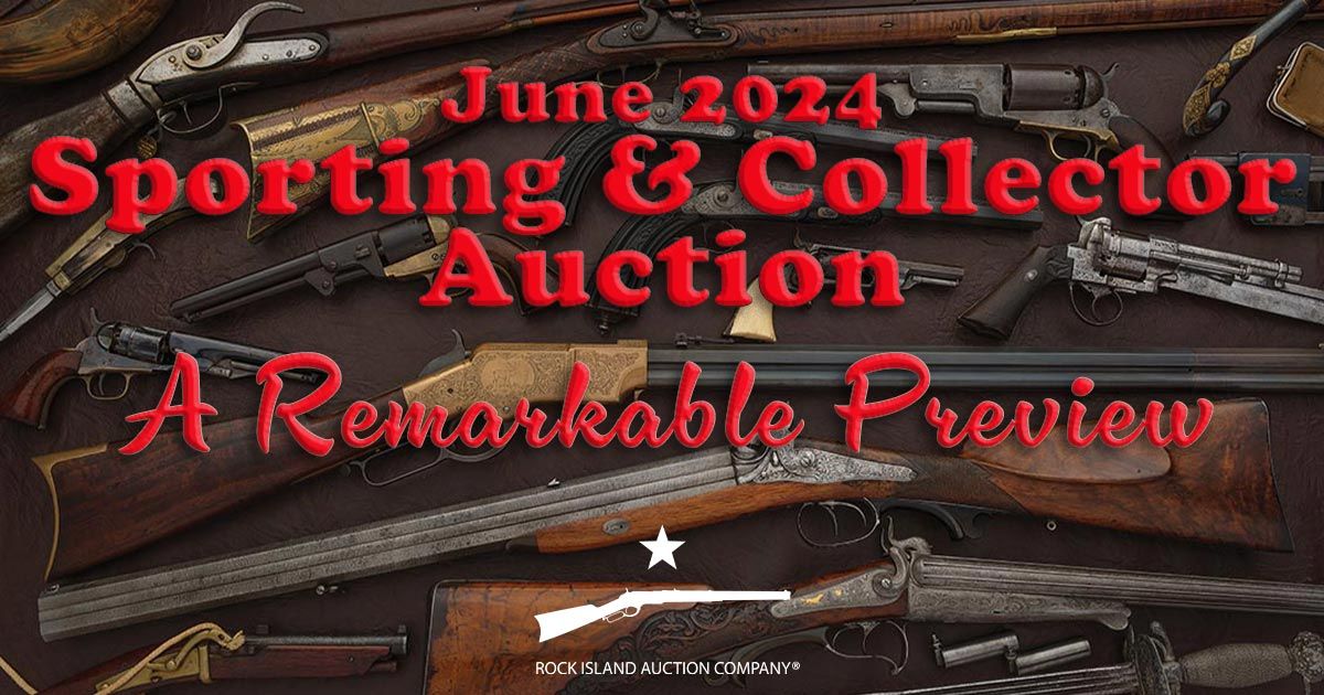 Biggest Texas Gun Auction: June 2024 Preview