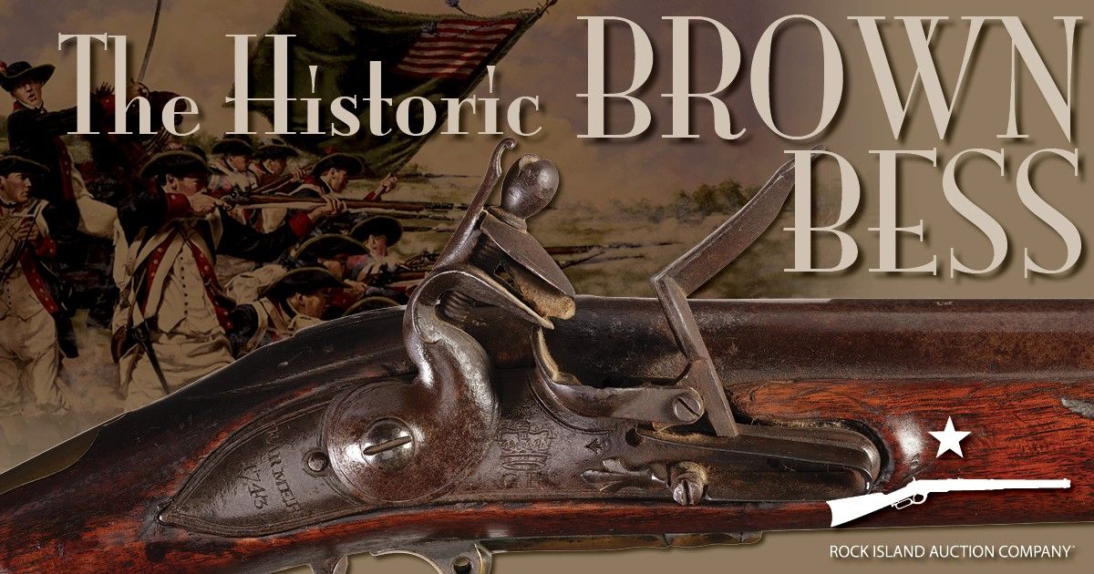 Brown Bess, Britain's Military Flintlock for 100 Years