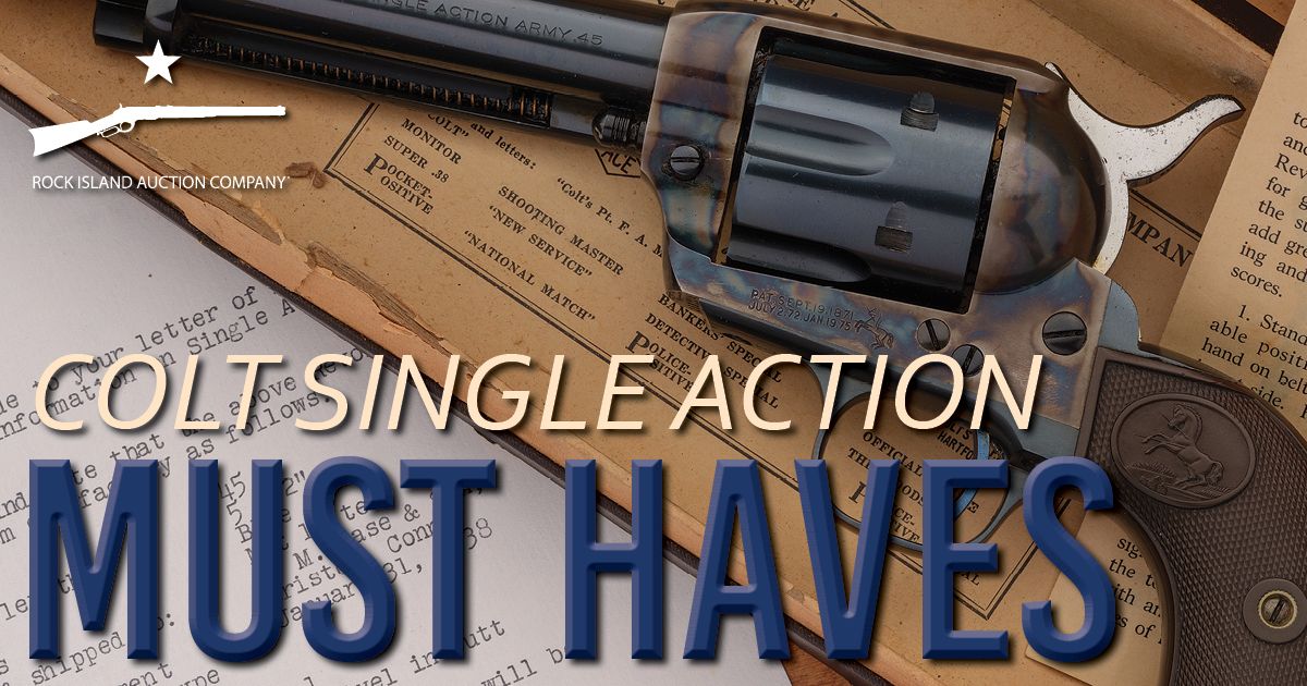 5 Must Have Colt Single Action Army Revolvers