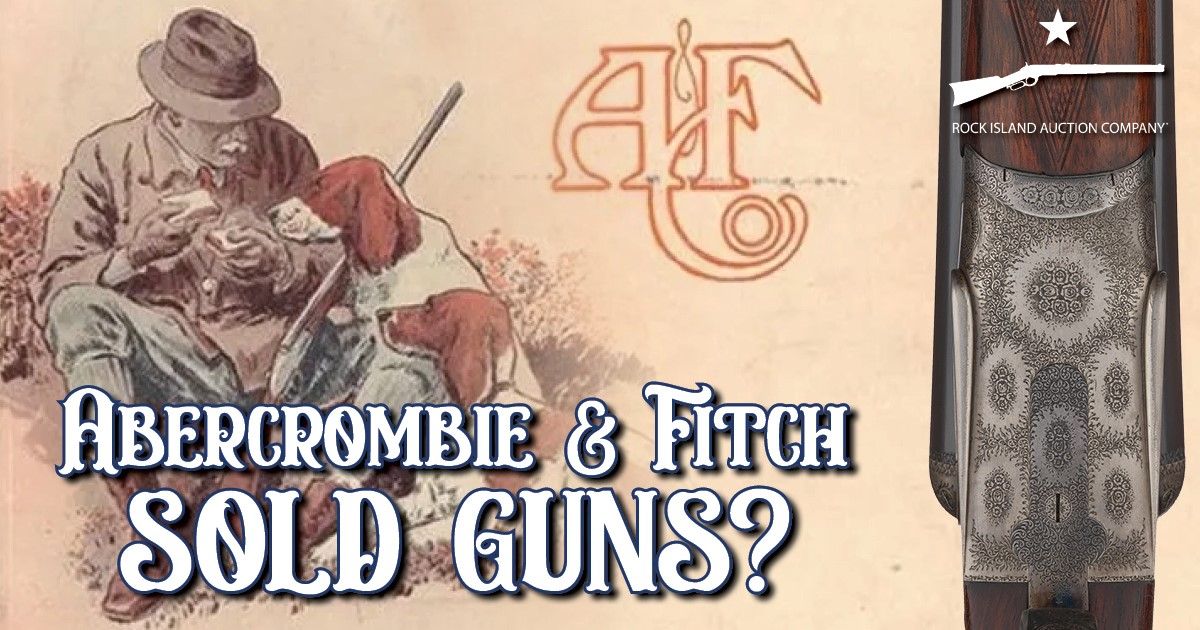 Abercrombie and Fitch Guns: The Hip Clothier and Firearms