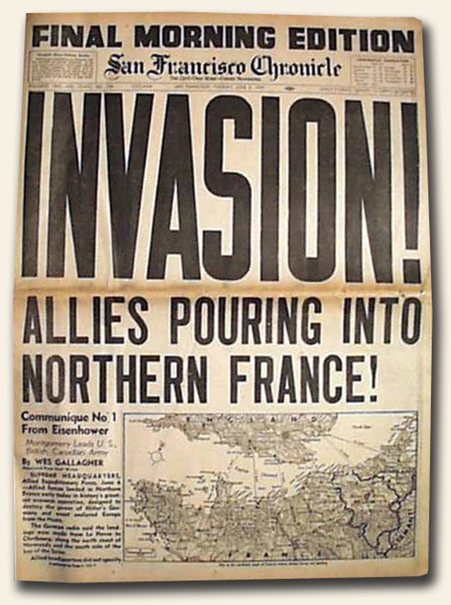 Newspaper that reads, "Invasion: Allies Pouring into Northern France"